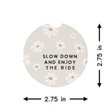 Slow Down Enjoy Daisies Car Coaster Set