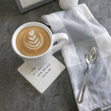 Coaster I asked myself if I was crazy and we all said No: Ceramic