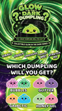 Glow In The Dark Mystery Dumpling