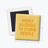 Funny Quote Magnets, Introvert - Allergic to Stupid People: None (Individual Magnet)