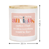 Sorry Anxious Fine Funny Soy-Based Candle