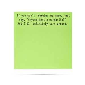 Anyone want a margarita | funny sticky notes with sayings