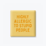 Funny Quote Magnets, Introvert - Allergic to Stupid People: None (Individual Magnet)