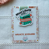 Most Likely to be Reading True Crime Magnetic Bookmark