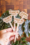 Funny Script Wooden Plant Markers: Feelin' cute might die later