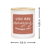 You Are Amazing Soy-Based Candle