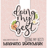 Doing My Best Magnetic Bookmark
