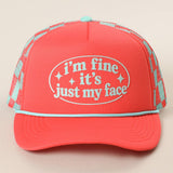 I'm Fine It's Just My Face Foam Mesh Back Trucker Hat: BLACK / ONE SIZE