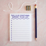 Emotional Support To-Do List Notepad | Funny Stationery