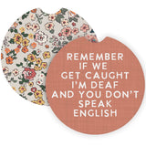 If We Get Caught Florals Funny Car Coaster Set