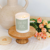 Love You Mom Mom Gift Soy-Based Candle