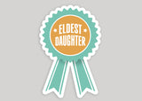 Eldest Daughter Award Taylor Swift Sticker