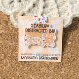 Easily Distracted By Books Magnetic Bookmark