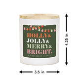 Holly & Jolly & Merry Christmas Soy-Based Candle