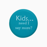 Kids, Need I say more? Wine Topper