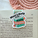 Most Likely to be Reading True Crime Magnetic Bookmark
