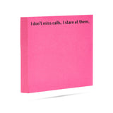 I don't miss calls. I stare at them | funny sticky notes