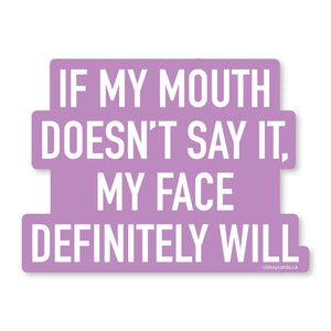 Mouth Says Vinyl Sticker