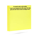 We should be able to call in healthy | funny sticky notes