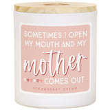 Mother Comes Out Funny Soy-Based Candle