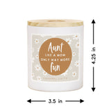 Aunt Like Mom Aunt Gift Soy-Based Candle