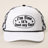 I'm Fine It's Just My Face Foam Mesh Back Trucker Hat: BLACK / ONE SIZE