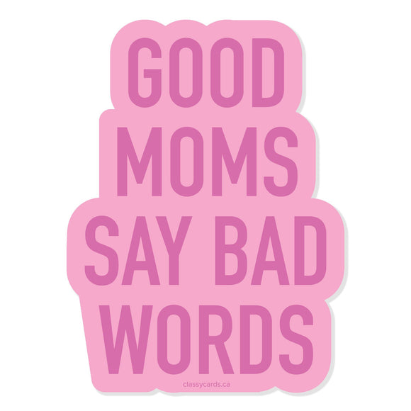 Good Moms Vinyl Sticker