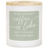 Day Without Coffee Candle
