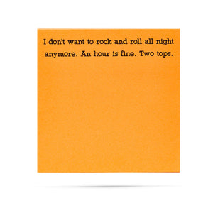 I don't want to rock and roll all night funny sticky notes