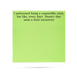 Responsible adult, but like everyday| sticky notes