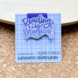 Reading is Magical Magnetic Bookmark