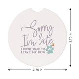Sorry Late Paw Print Dog Car Coaster Set