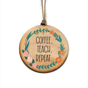 Coffee Teach Repeat Teacher Gifts Christmas Ornaments