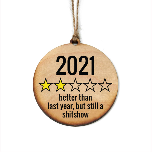 2021 Better Than Last Year Christmas Ornaments - Holiday