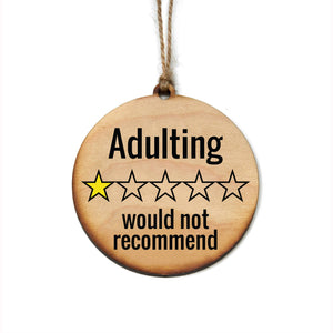 Adulting Would Not Recommend Christmas Ornaments - Holiday