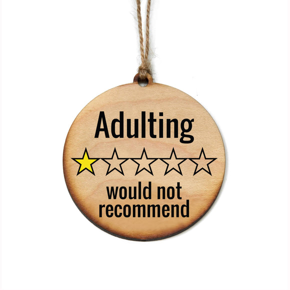 Adulting Would Not Recommend Christmas Ornaments - Holiday
