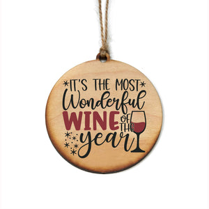 It's The Most Wonderful Wine -  Christmas Ornaments