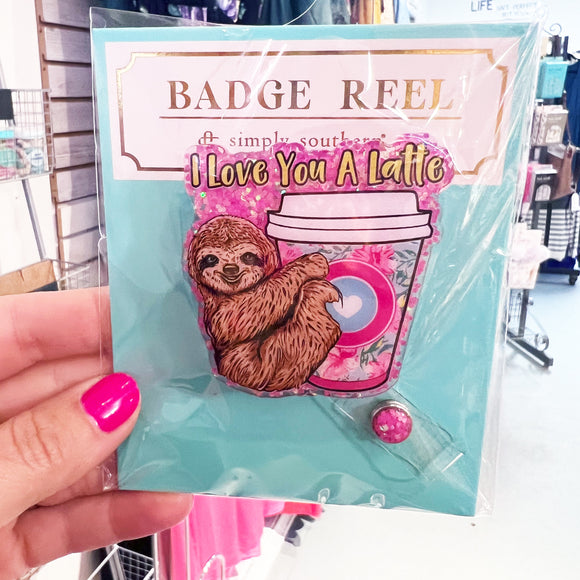 Sloth Love You a Latte Badge Reed